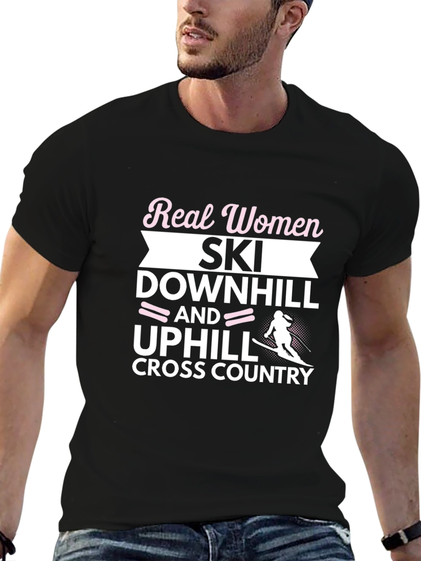 Real Women Ski Downhill Uphill Cross Country Black T-Shirt