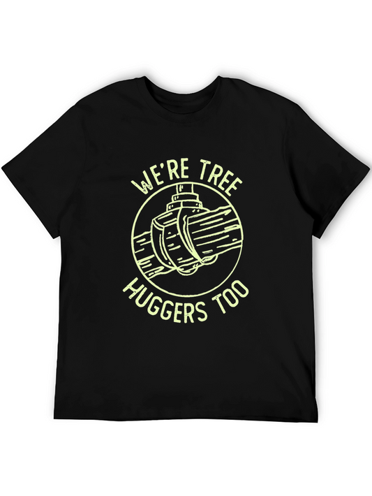 Were Tree Huggers Too Black T-Shirt