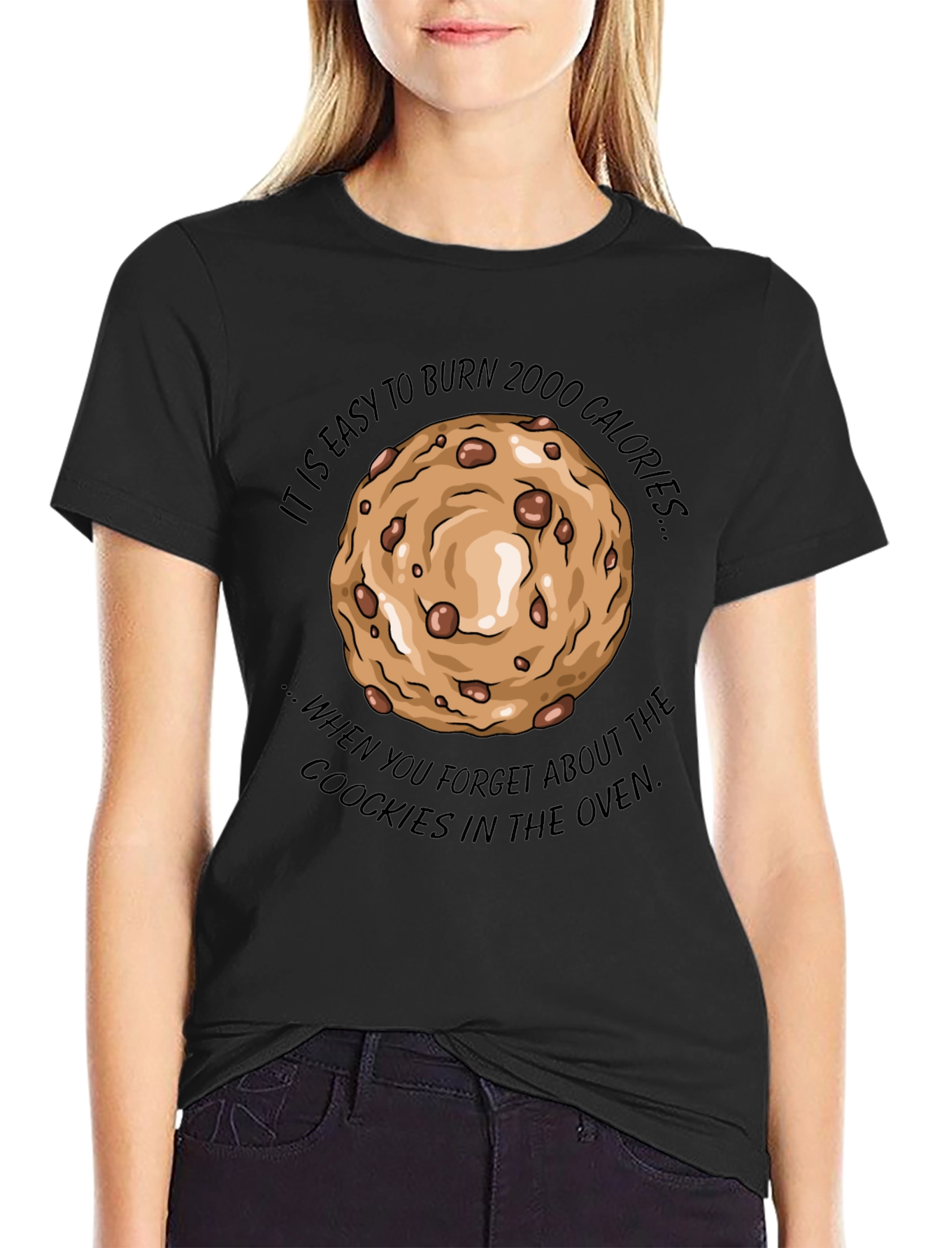 Burn 2000 Calories Cookie T-Shirt