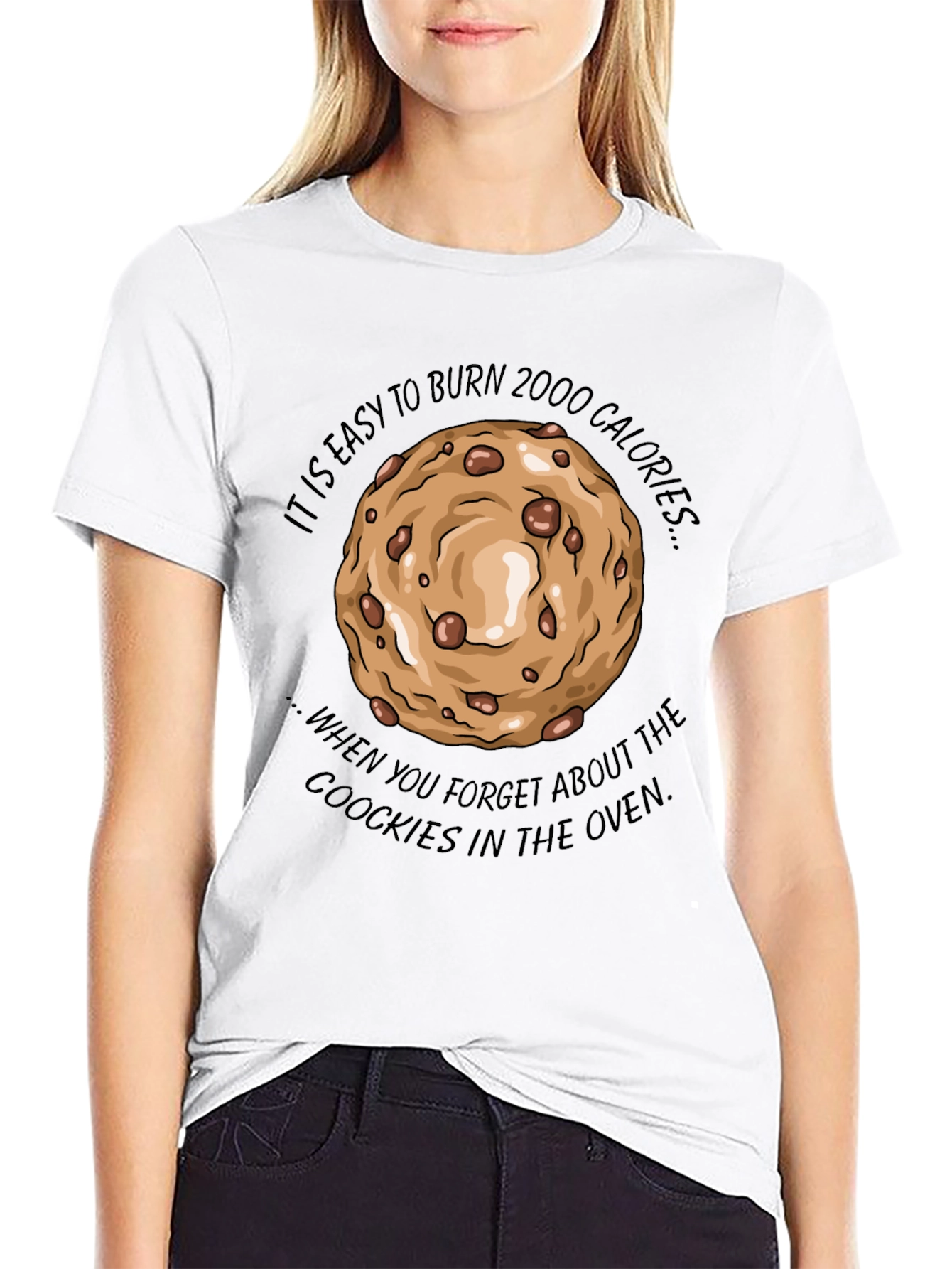 Burn 2000 Calories Cookie T-Shirt