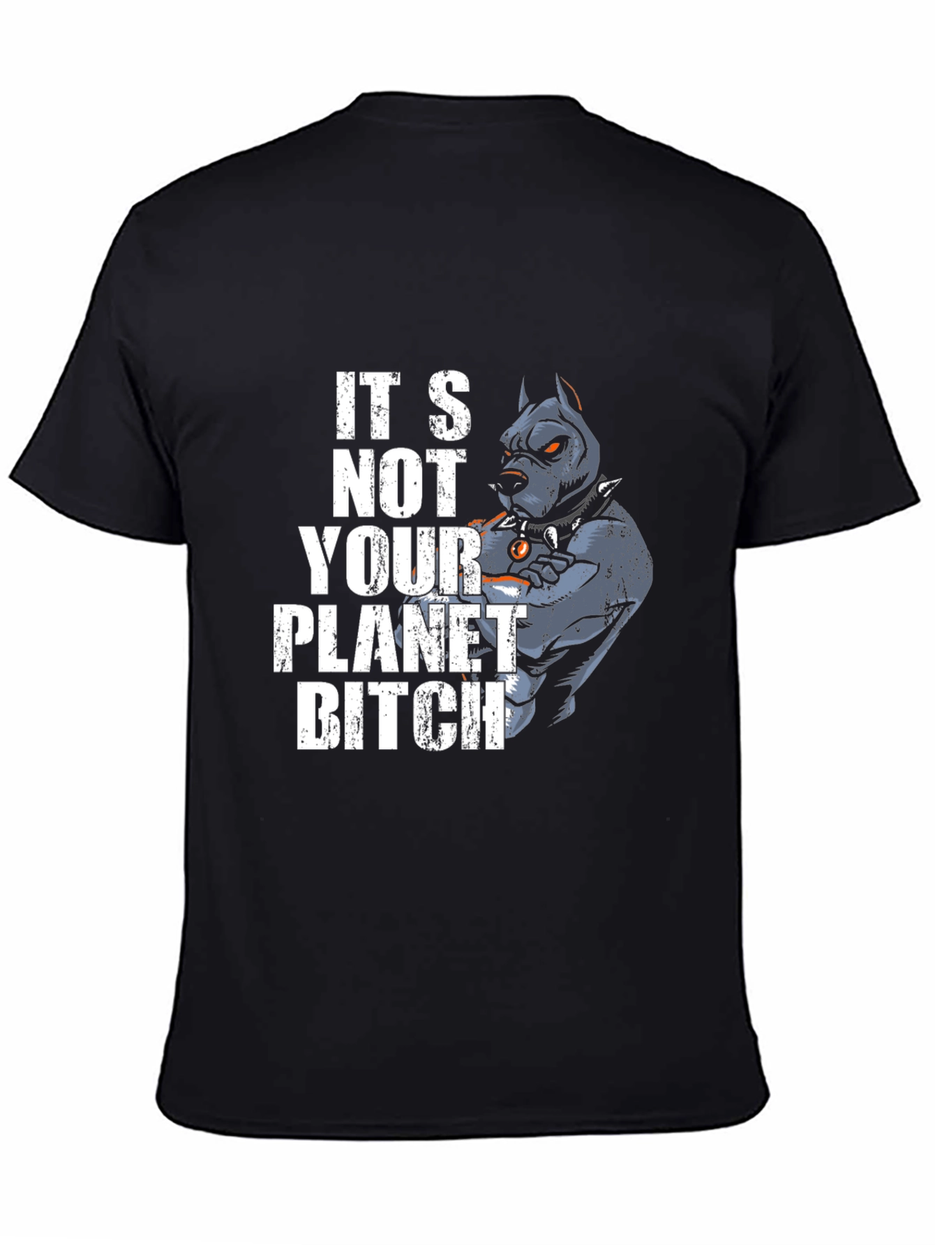 Its Not Your Planet Pitbull T-Shirt