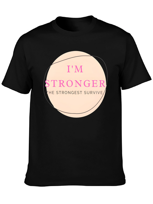 Im Stronger Graphic T-Shirt - The Strongest Survive