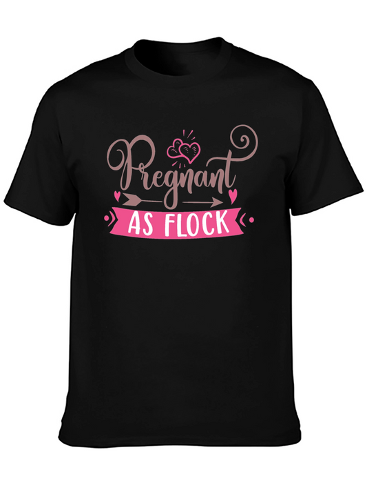 Pregnant As Flock T-Shirt - Cute Pregnancy Tee