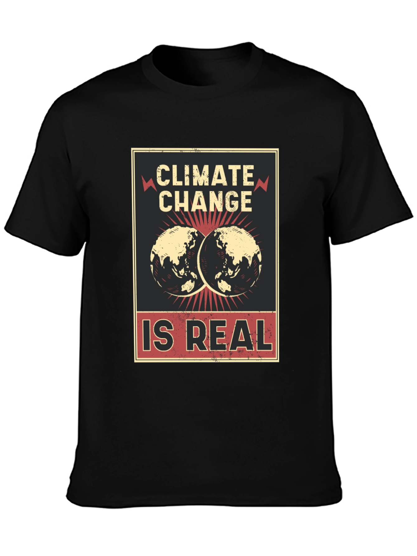 Climate Change is Real T-Shirt
