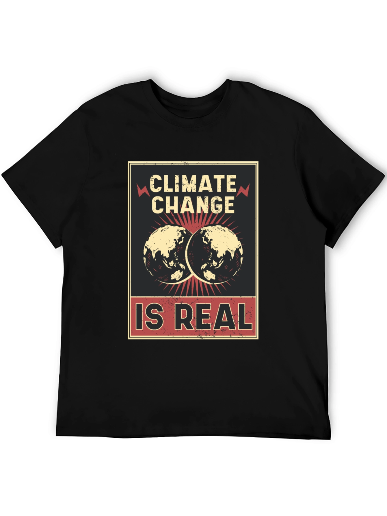 Climate Change is Real T-Shirt