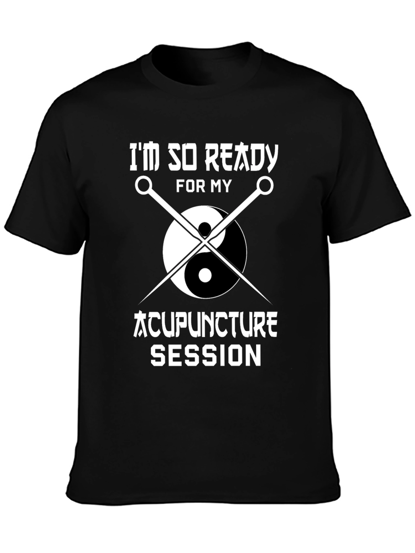 Acupuncture Session Ready T-Shirt Yin Yang Needles
