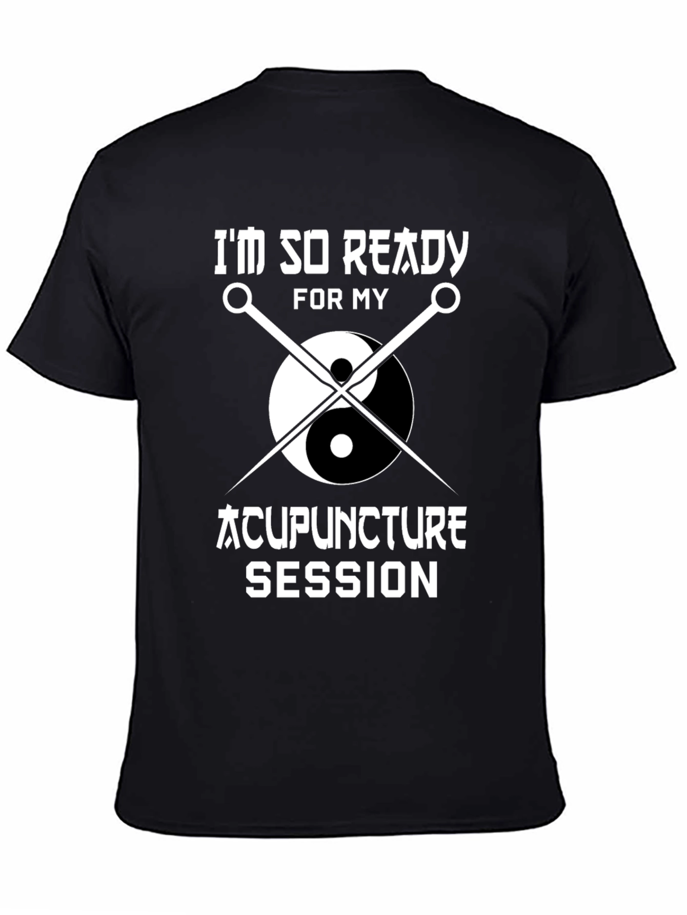 Acupuncture Session Ready T-Shirt Yin Yang Needles