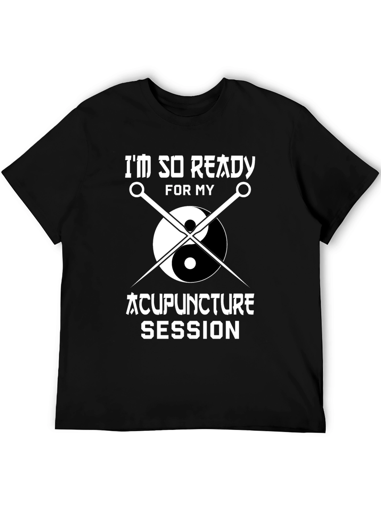 Acupuncture Session Ready T-Shirt Yin Yang Needles