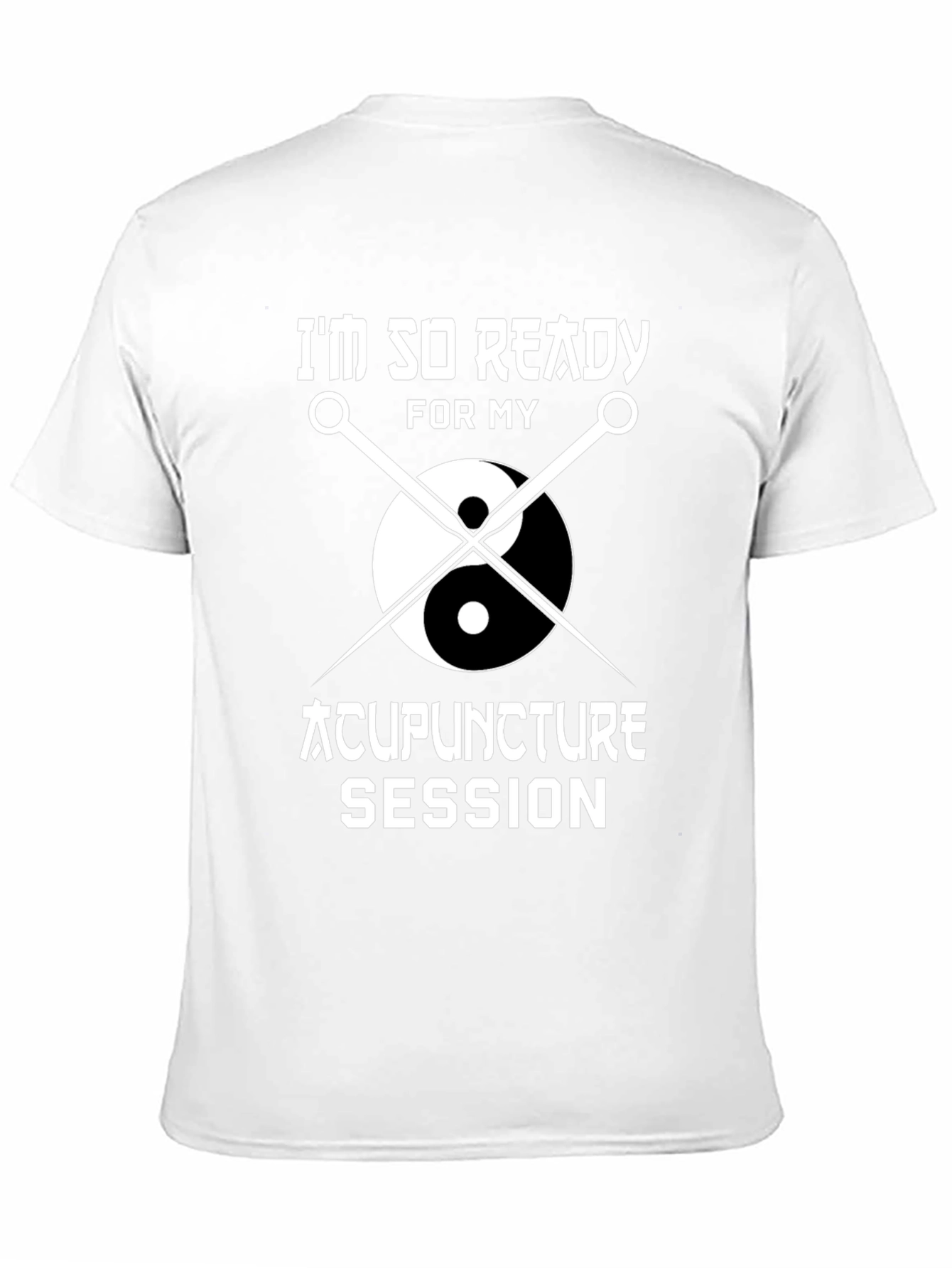 Acupuncture Session Ready T-Shirt Yin Yang Needles