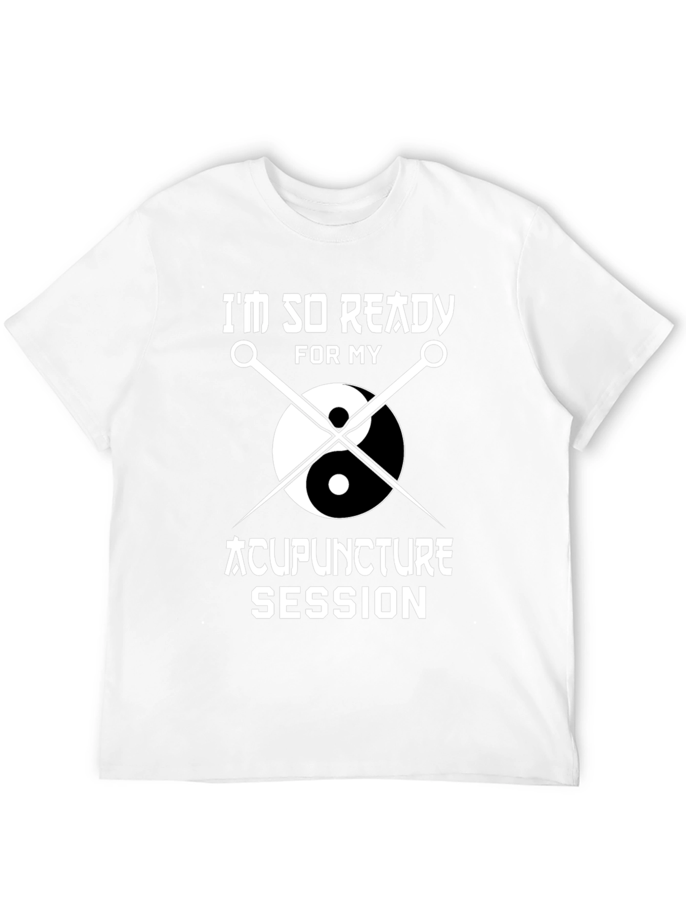 Acupuncture Session Ready T-Shirt Yin Yang Needles