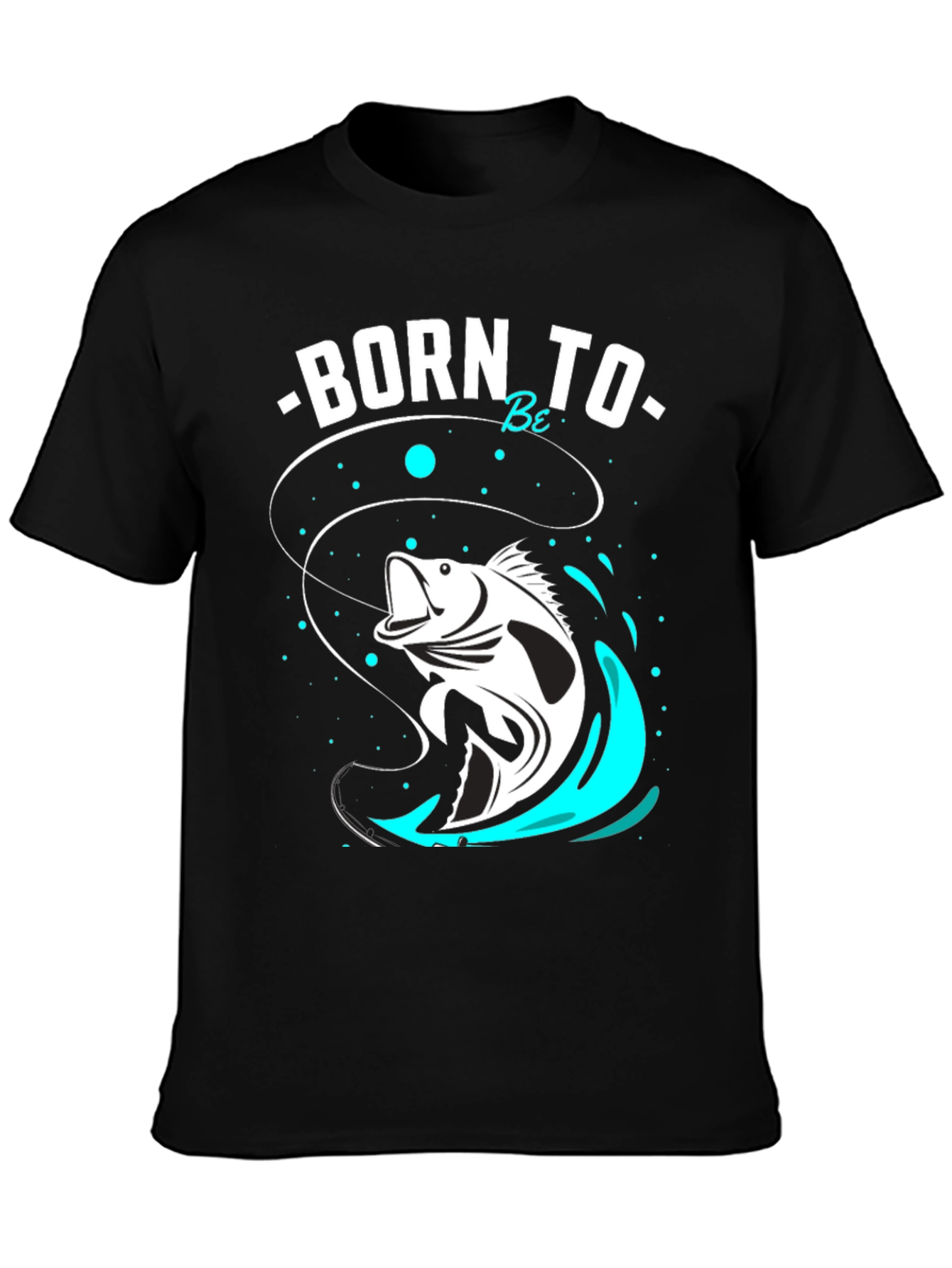 Born to Be Fishing T-Shirt