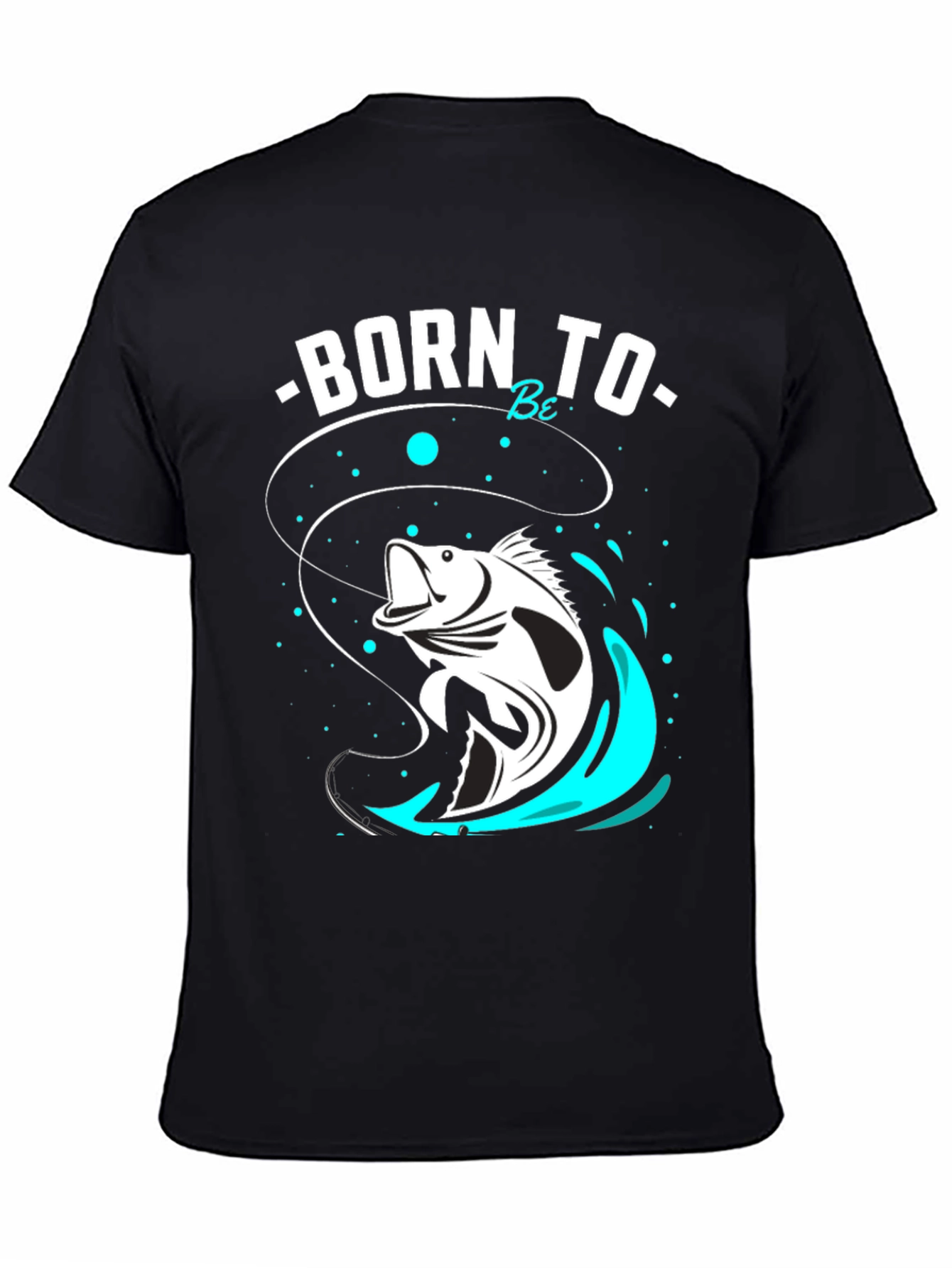 Born to Be Fishing T-Shirt
