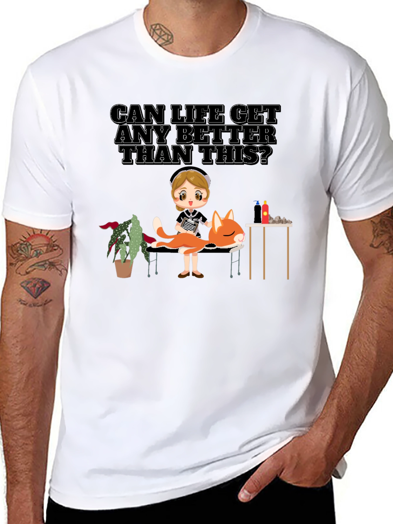 Can Life Get Any Better T-Shirt