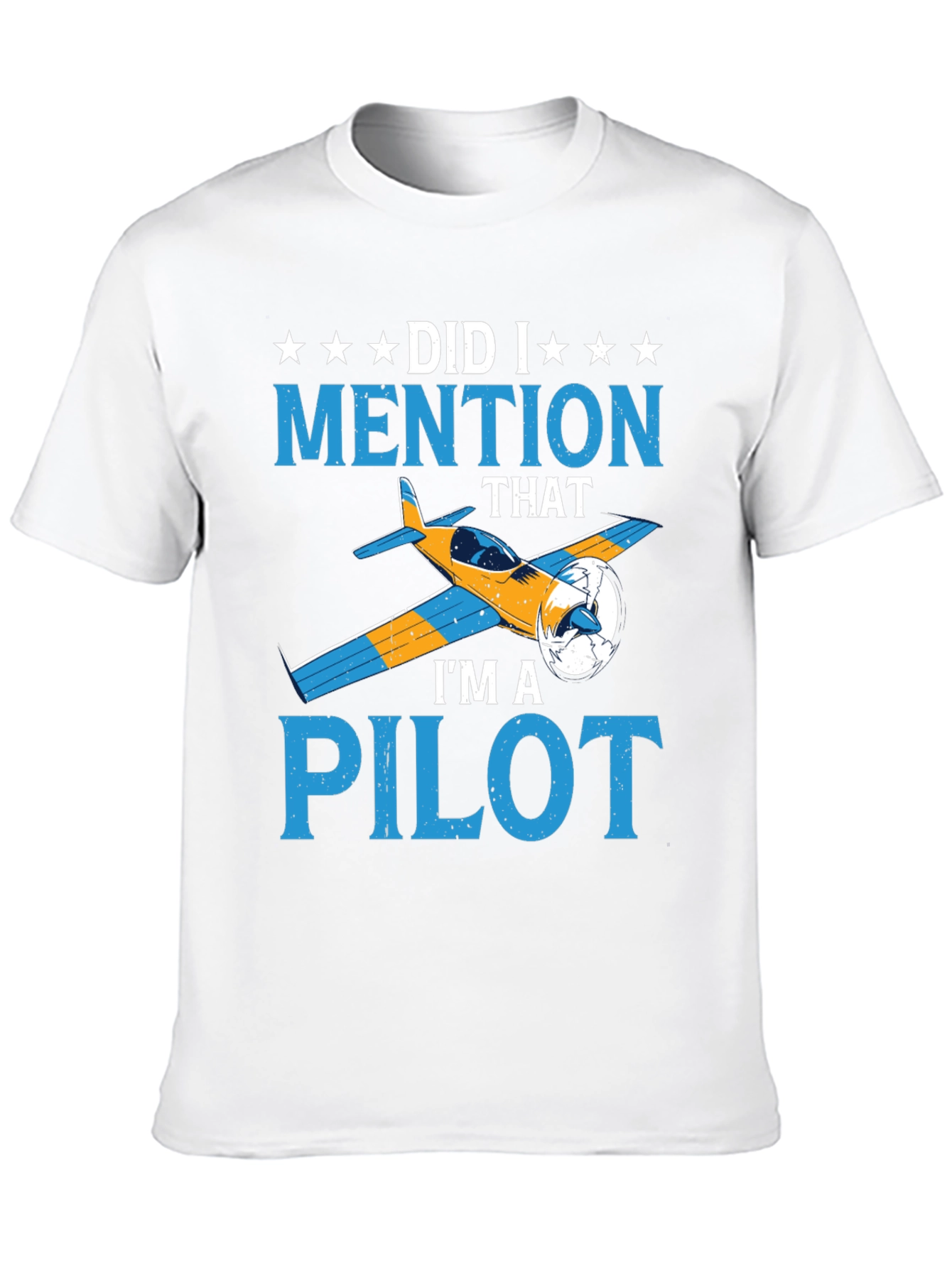 Pilot T-Shirt - Did I Mention That? Aviation Tee
