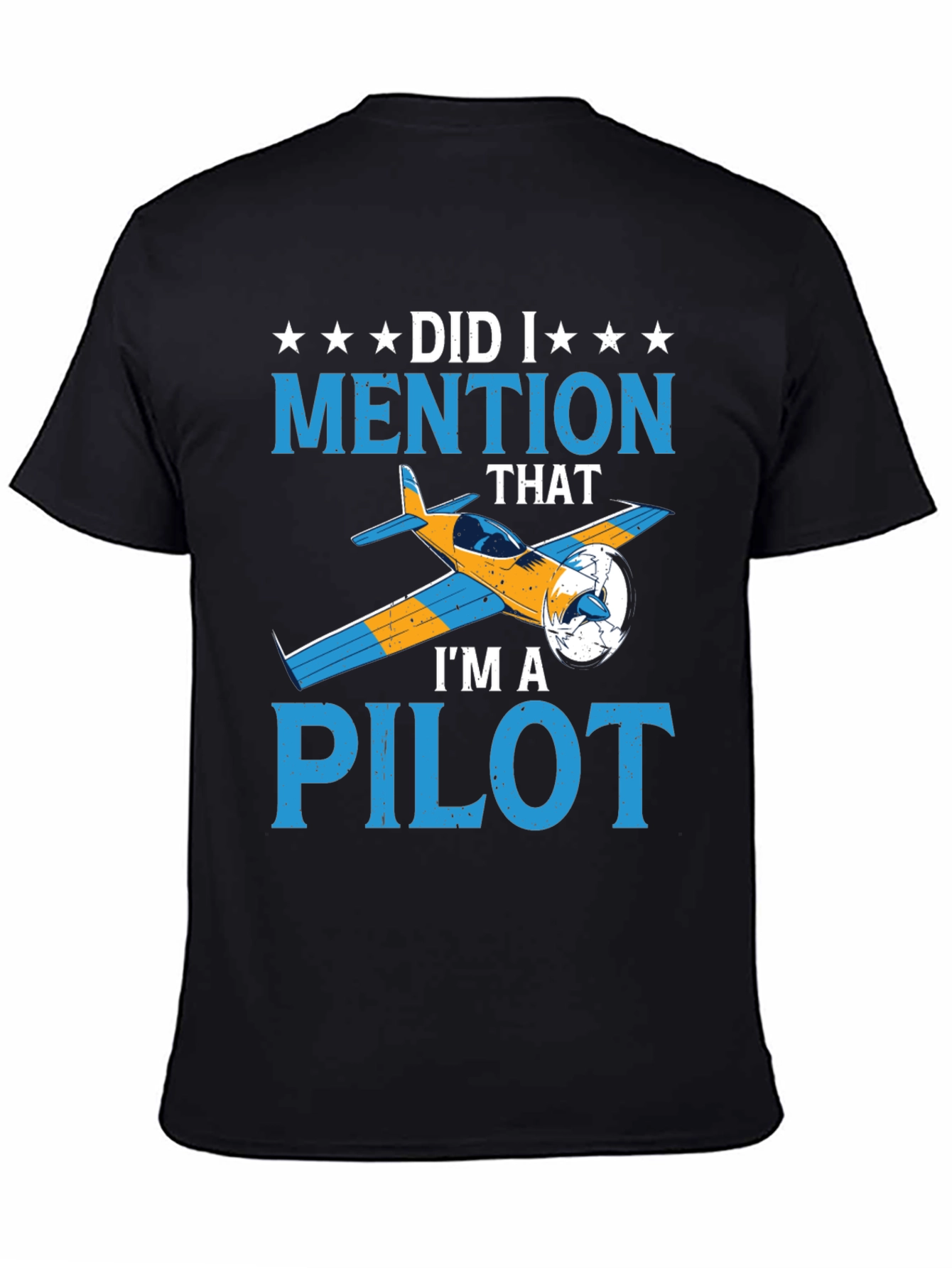 Pilot T-Shirt - Did I Mention That? Aviation Tee