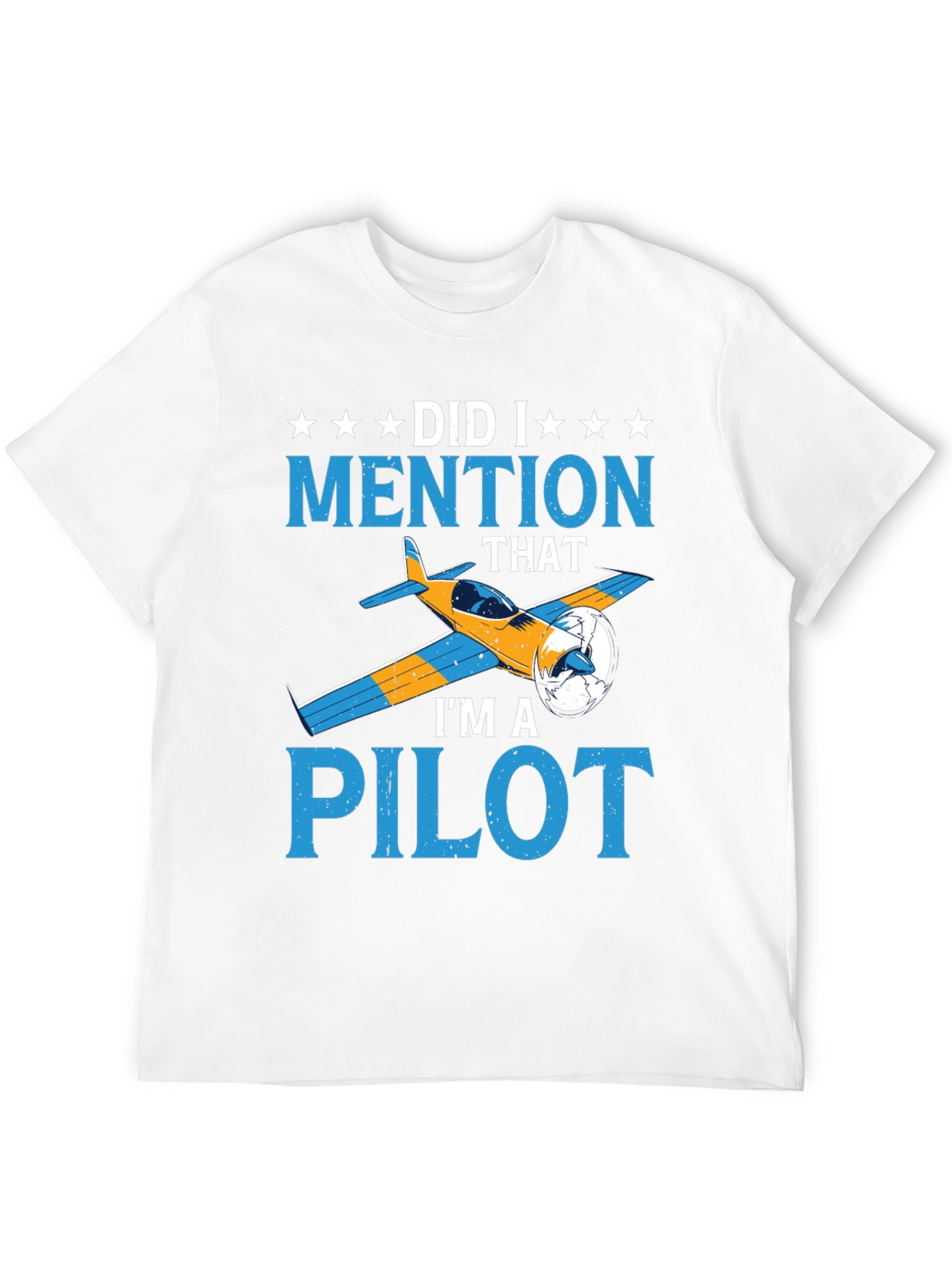 Pilot T-Shirt - Did I Mention That? Aviation Tee