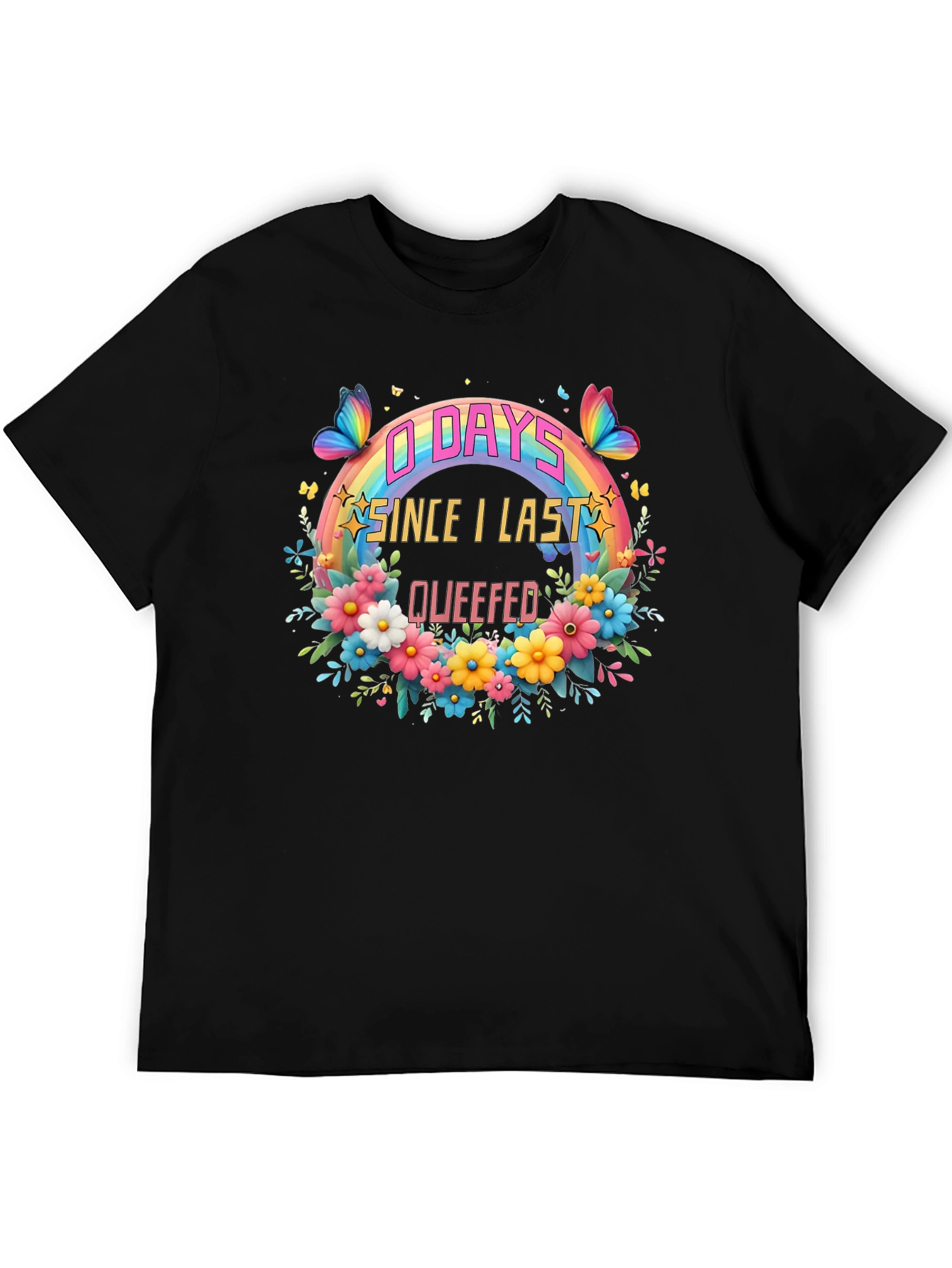 0 Days Since I Last Queefed T-Shirt