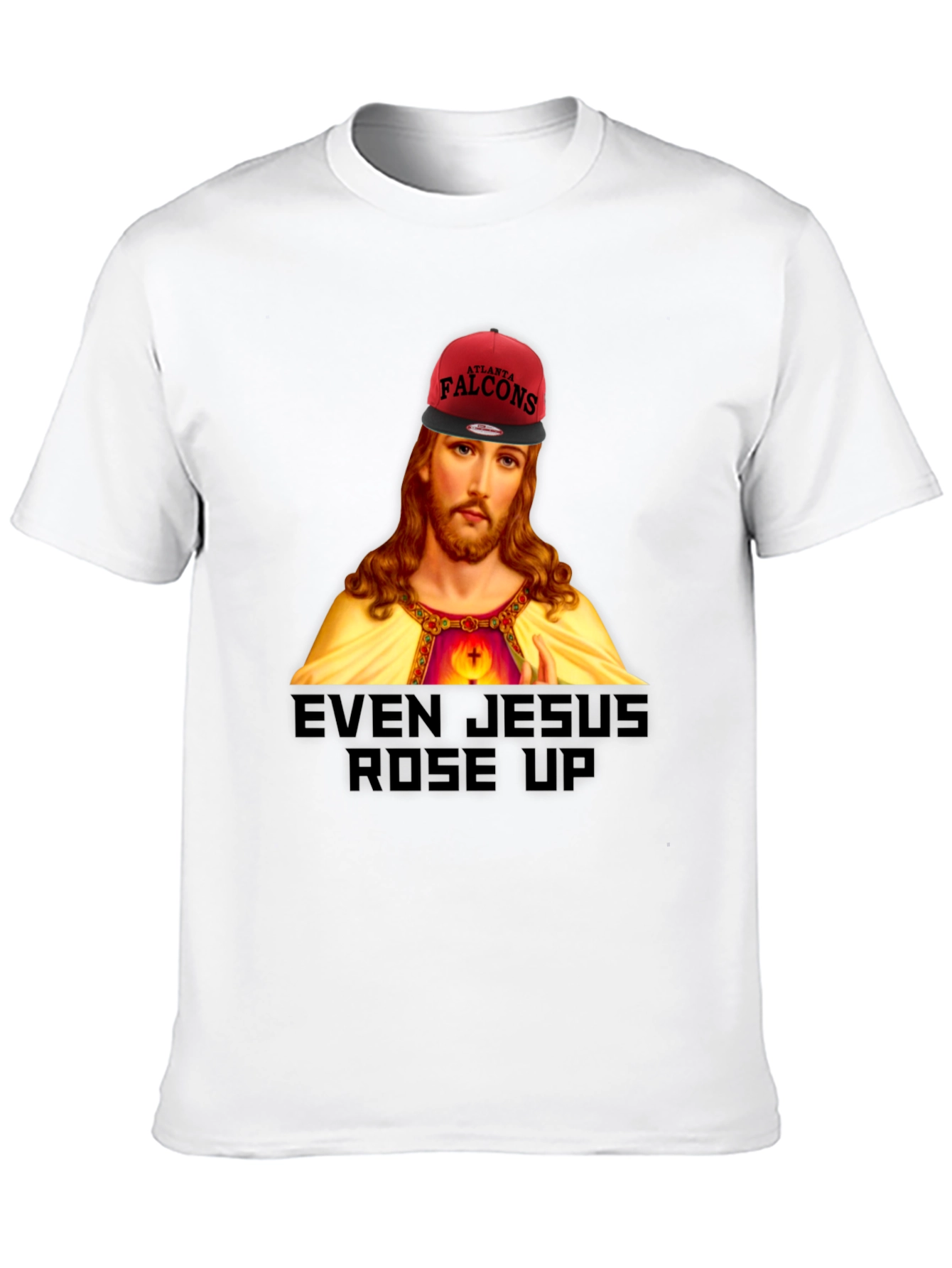 Even Jesus Rose Up Falcons T-Shirt