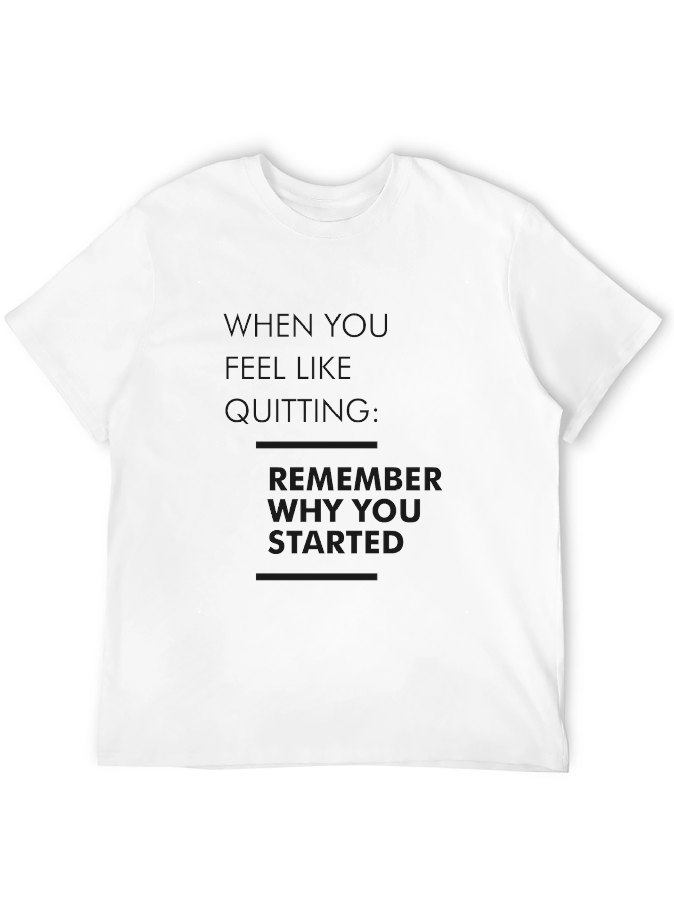 Motivational T-Shirt: Dont Quit