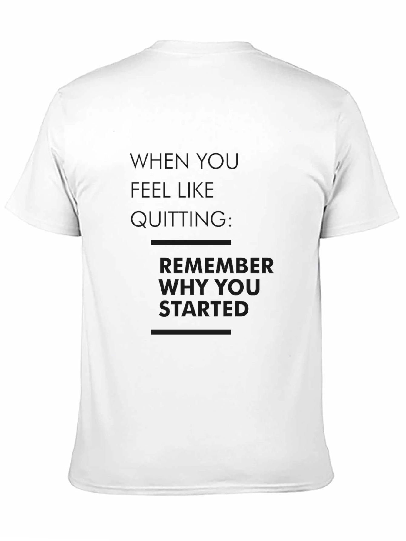 Motivational T-Shirt: Dont Quit