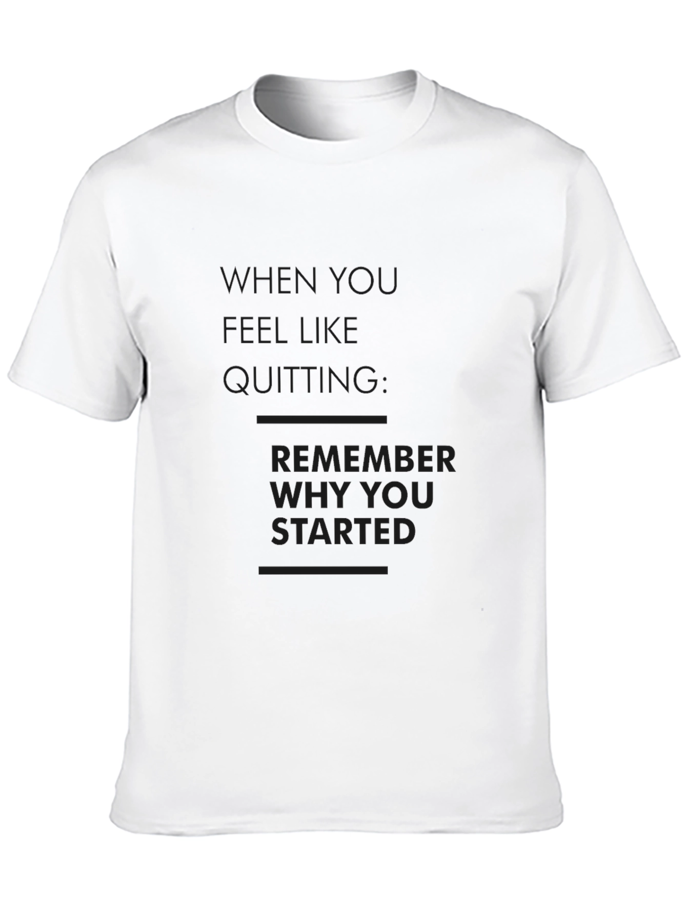 Motivational T-Shirt: Dont Quit