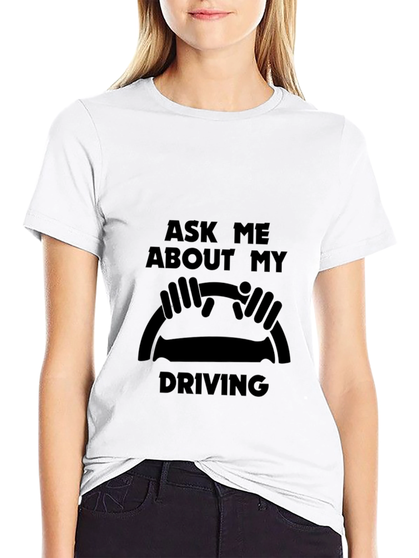 Ask Me About My Driving Black T-Shirt