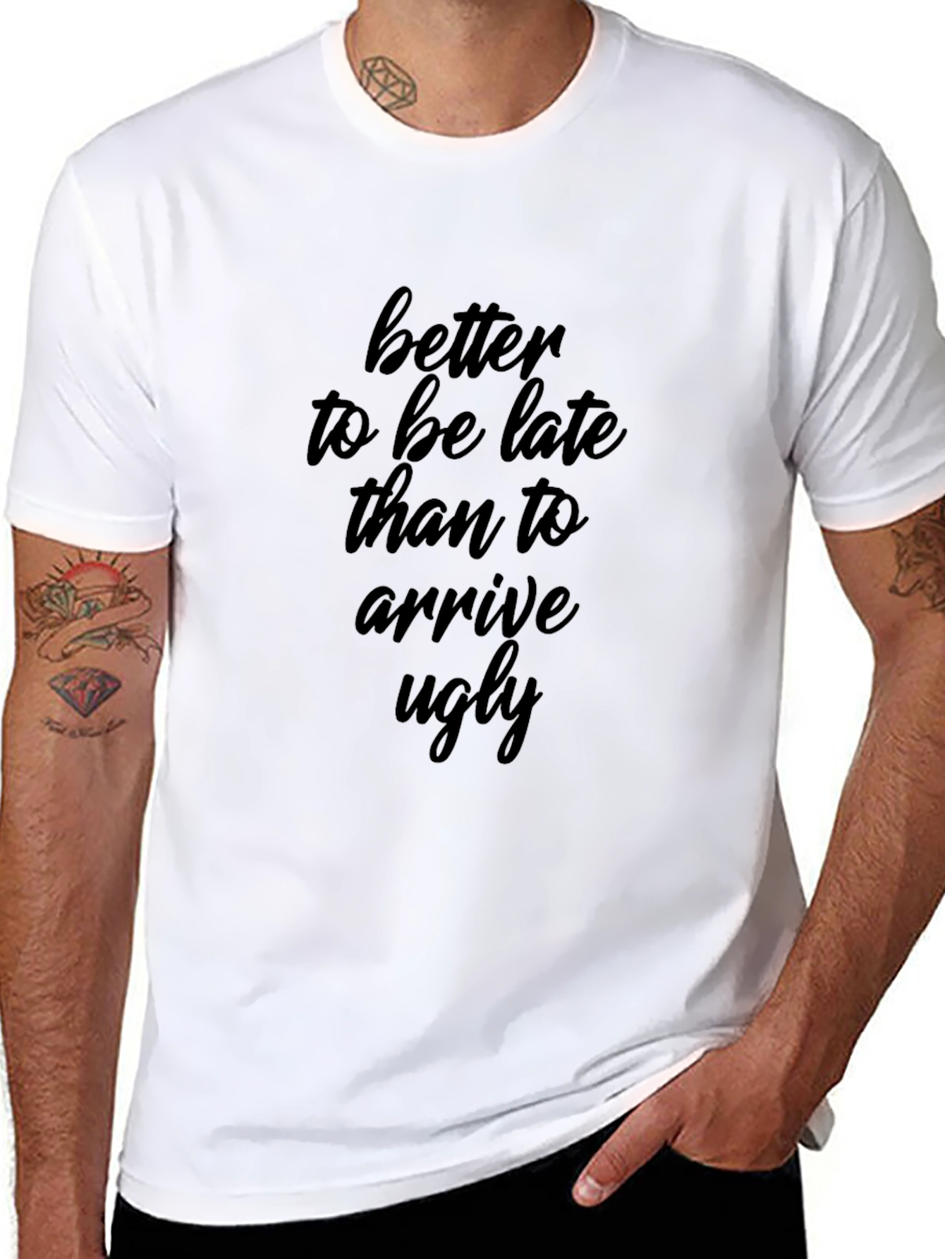 Better Late Than Ugly Graphic Tee
