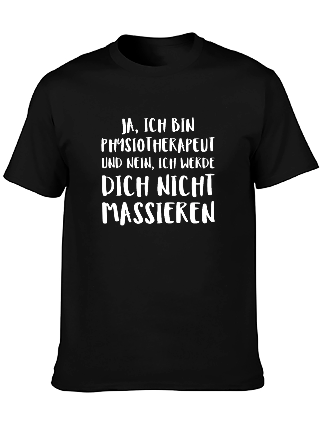 Physiotherapist Novelty T-Shirt - Funny German Text