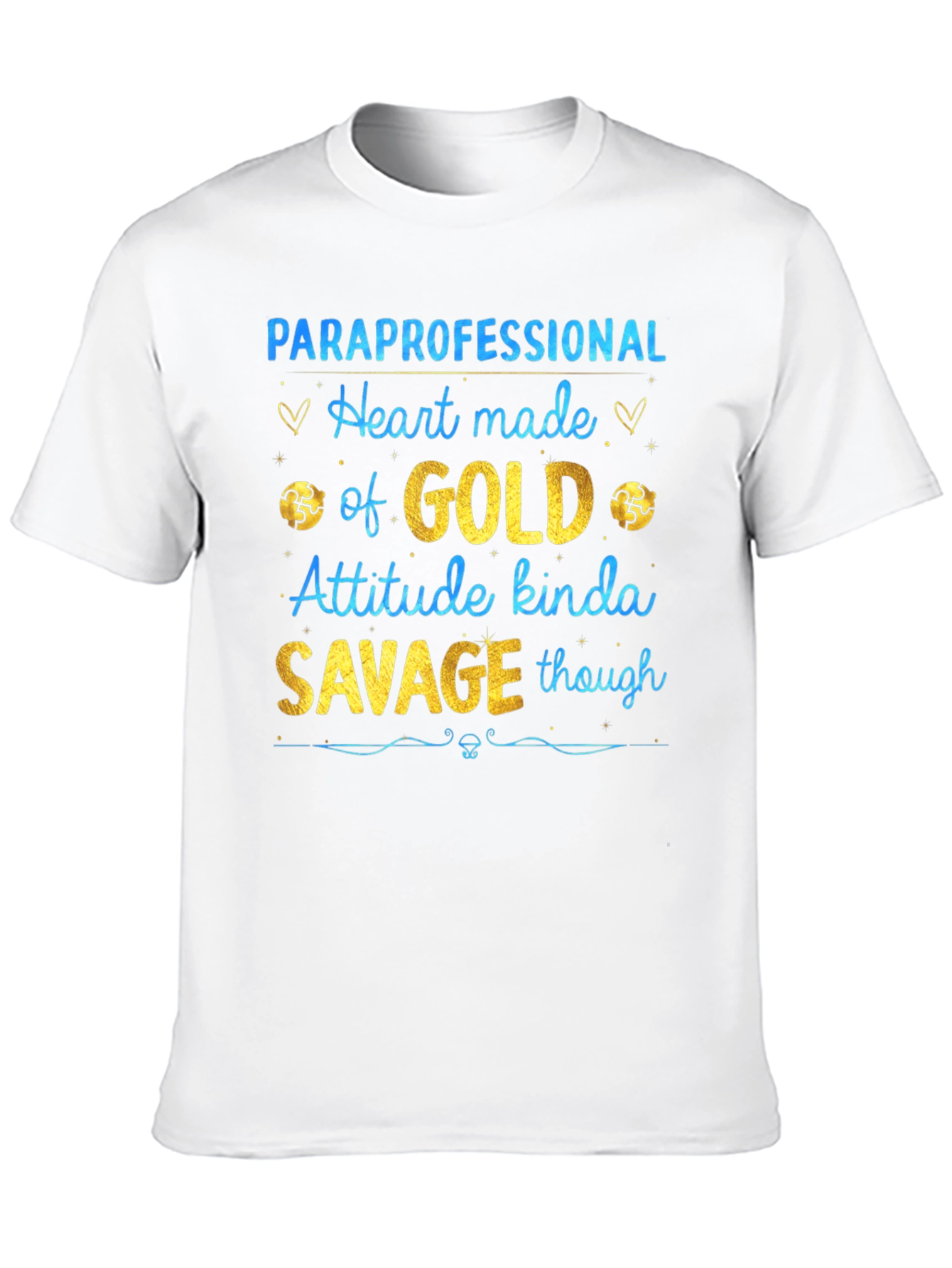 Paraprofessional Heart of Gold Savage T-Shirt