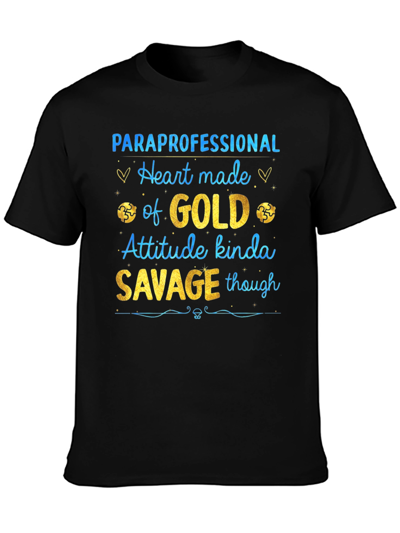Paraprofessional Heart of Gold Savage T-Shirt