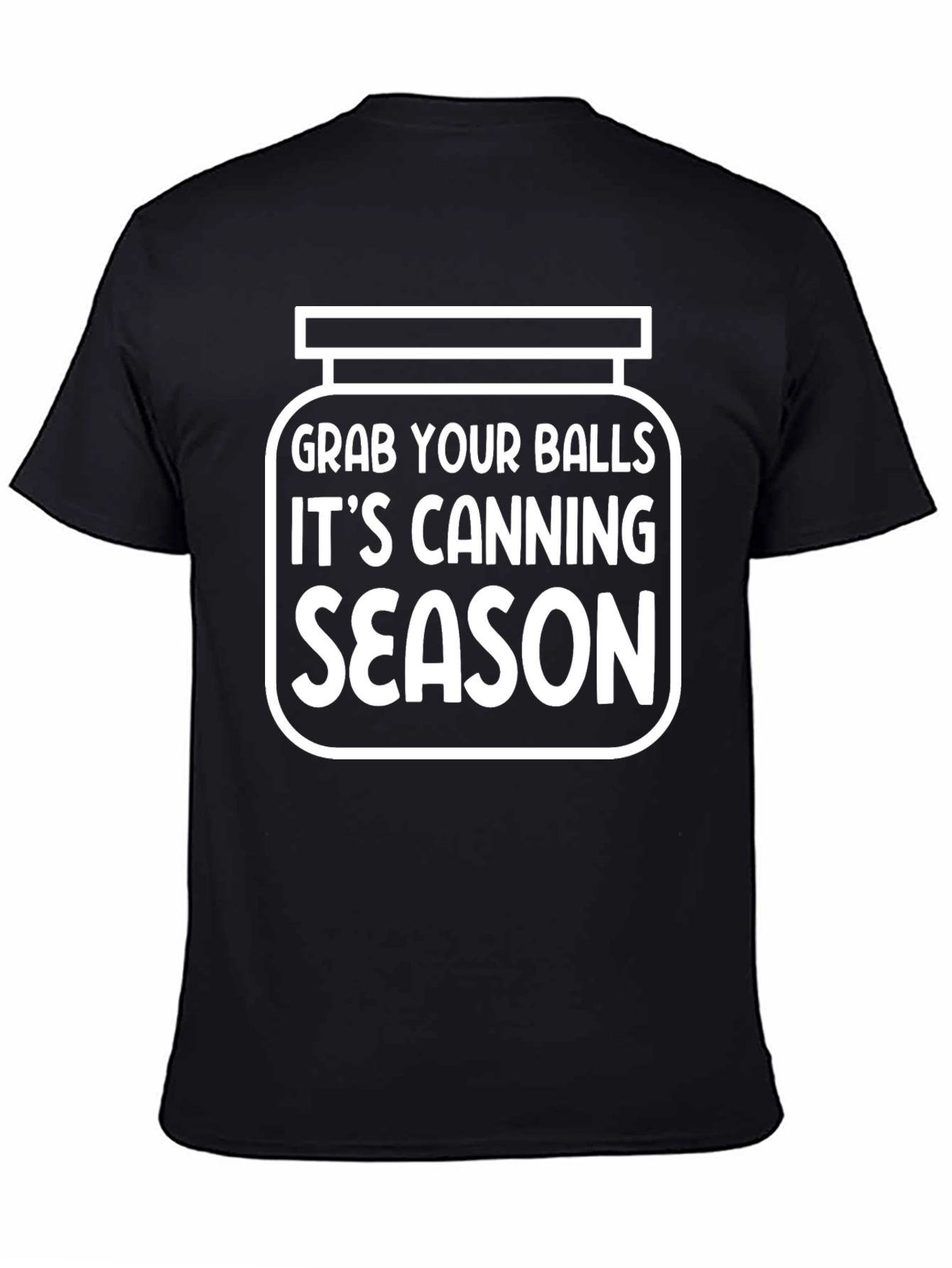 Grab Your Balls Canning Season T-Shirt Funny Novelty Tee