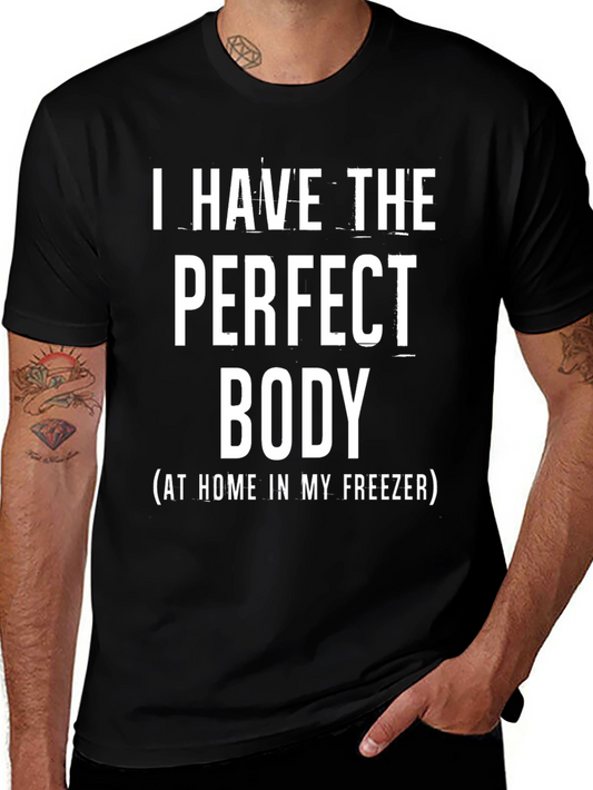 Funny Graphic Tee: Perfect Body in Freezer