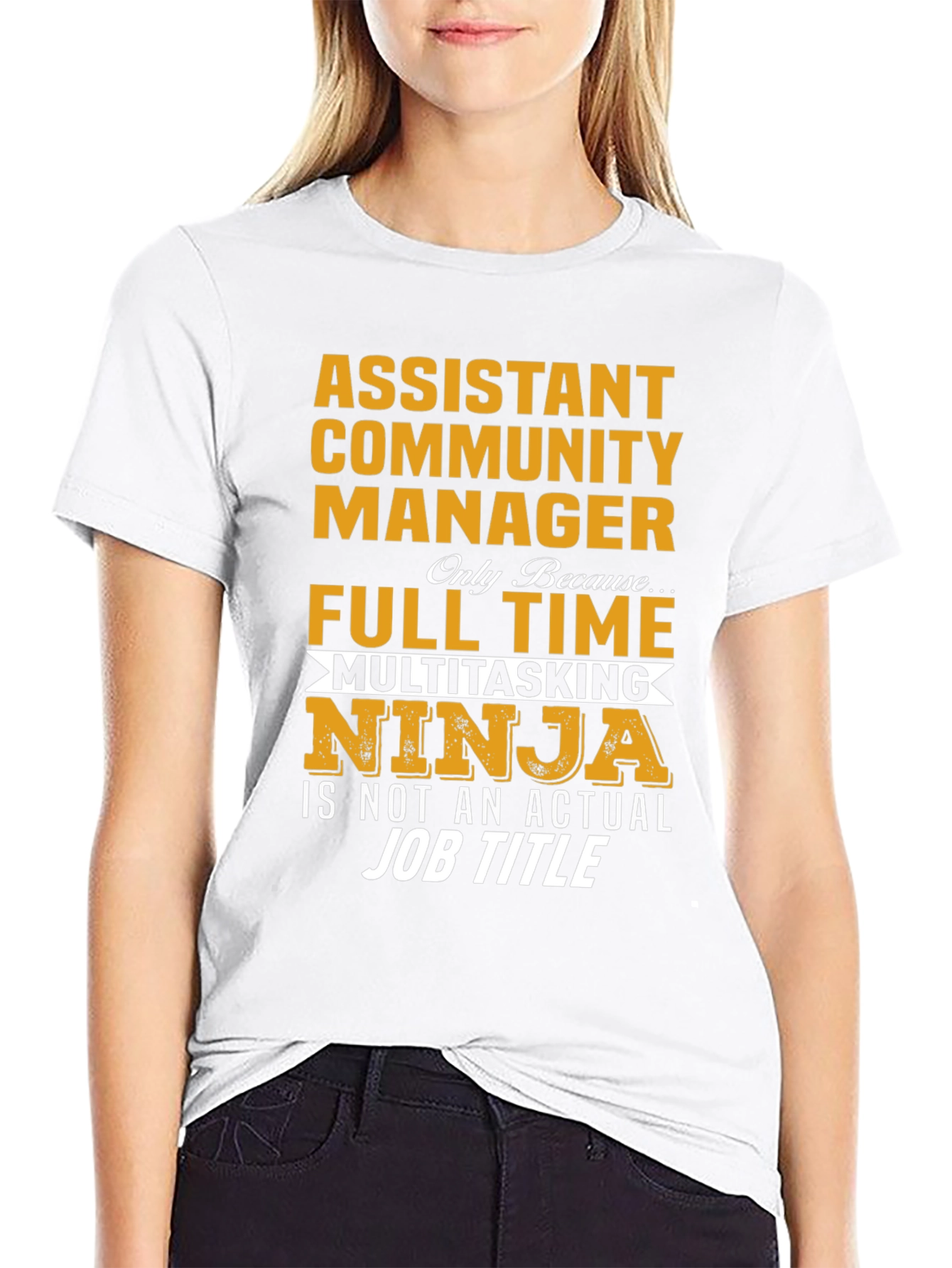 Assistant Community Manager Funny T-Shirt
