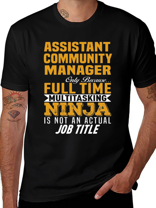 Assistant Community Manager Funny T-Shirt
