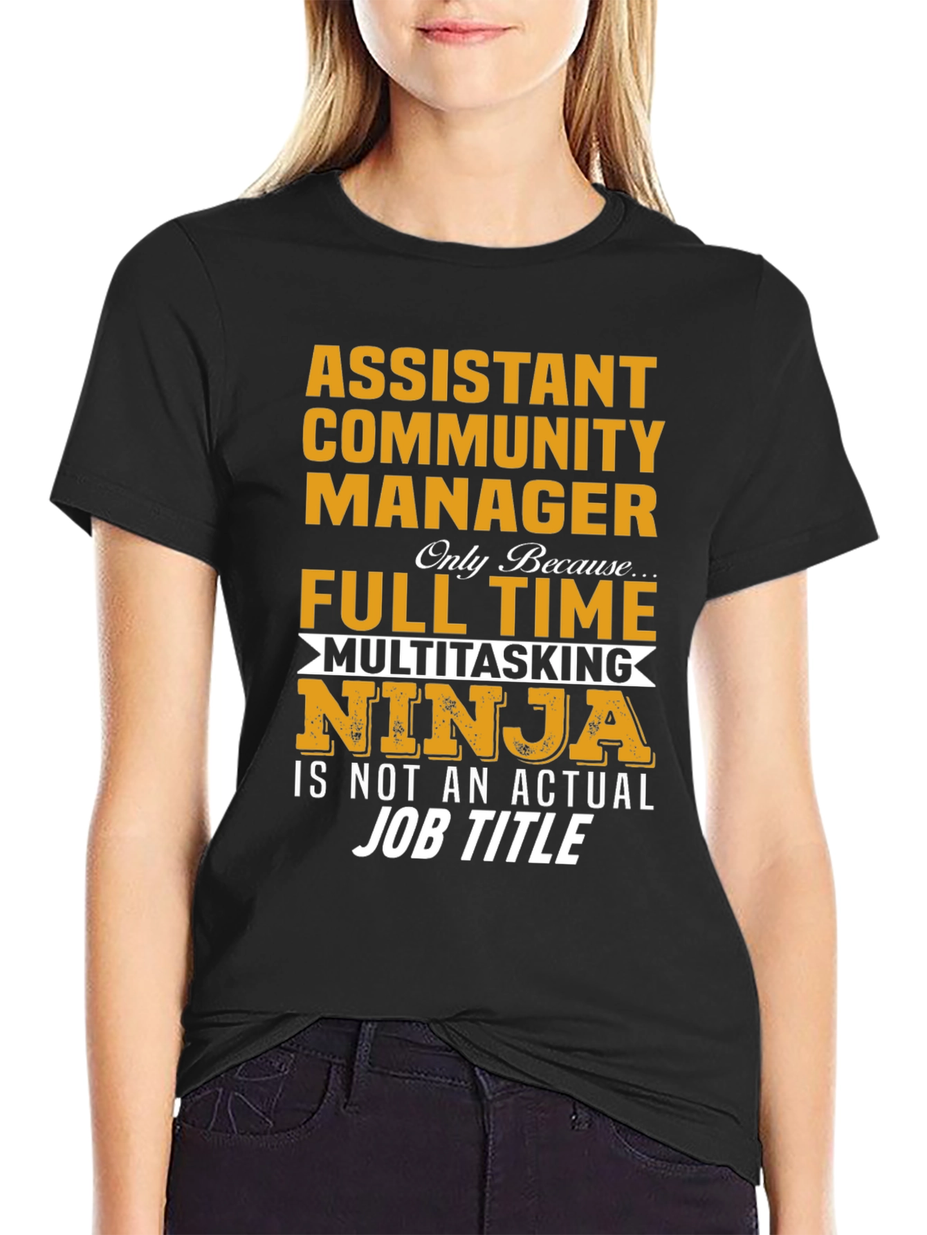 Assistant Community Manager Funny T-Shirt