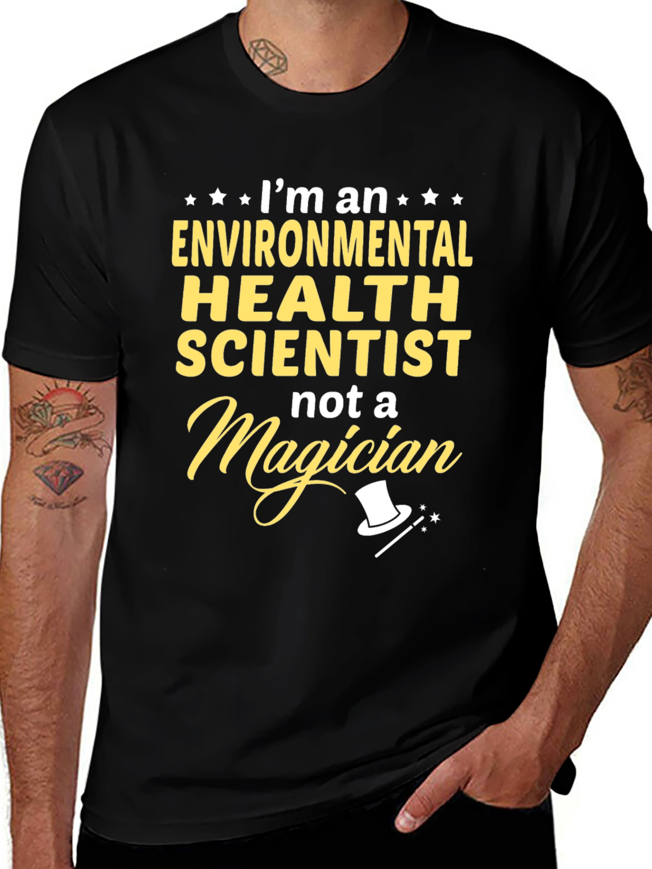Environmental Health Scientist T-Shirt - Not a Magician!