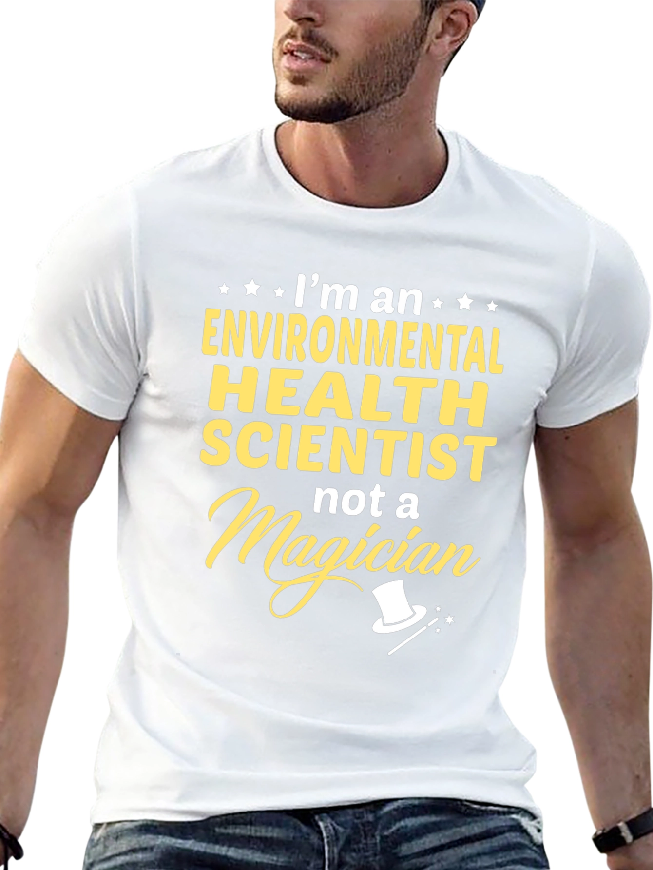 Environmental Health Scientist T-Shirt - Not a Magician!
