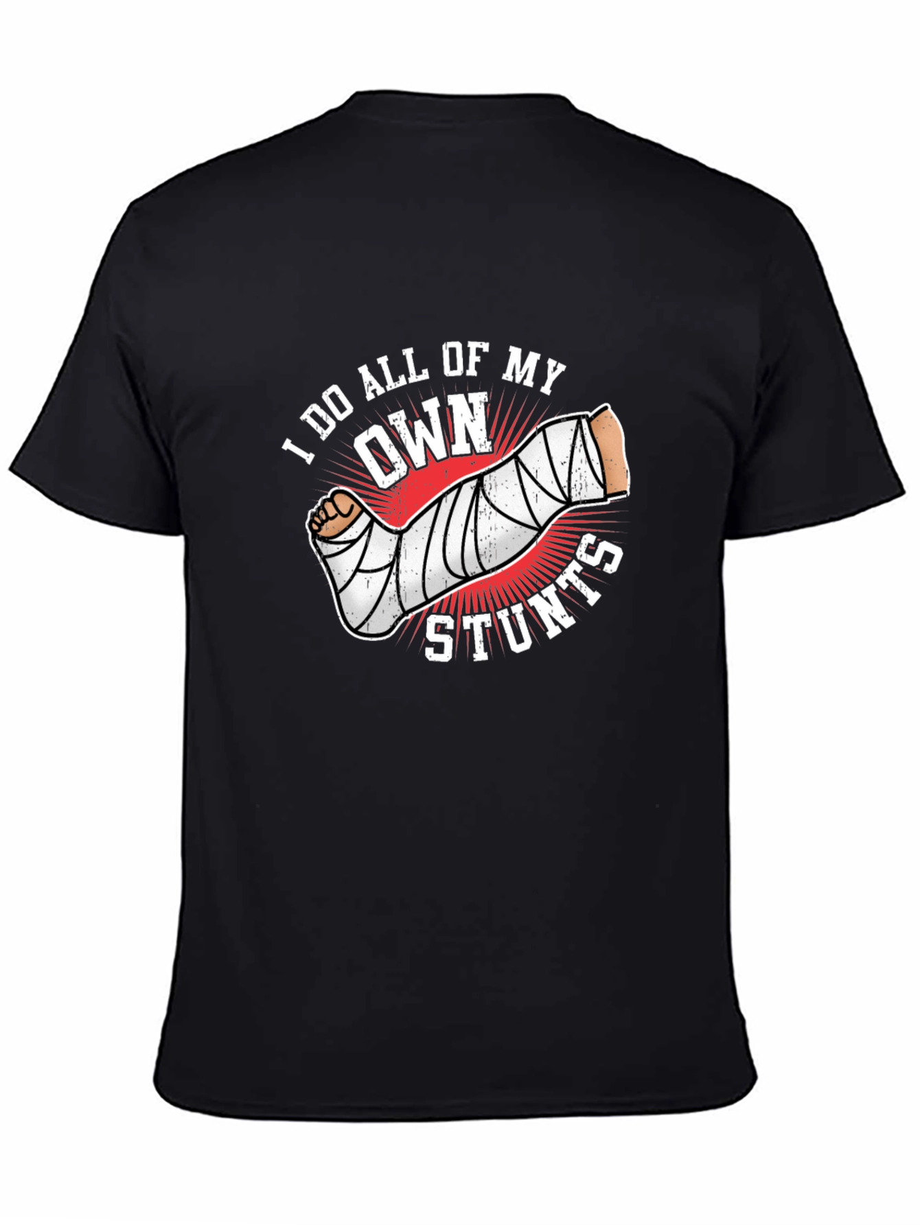 I Do All My Own Stunts Graphic Tee