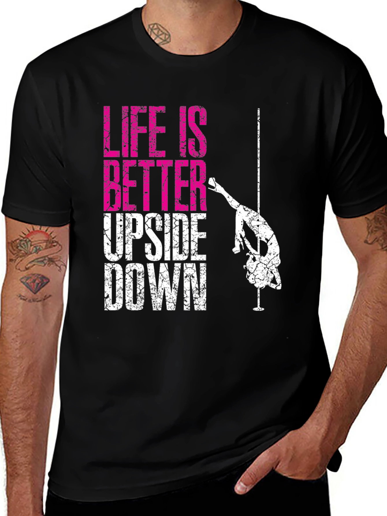 Life is Better Upside Down Pole Dancing Graphic Tee
