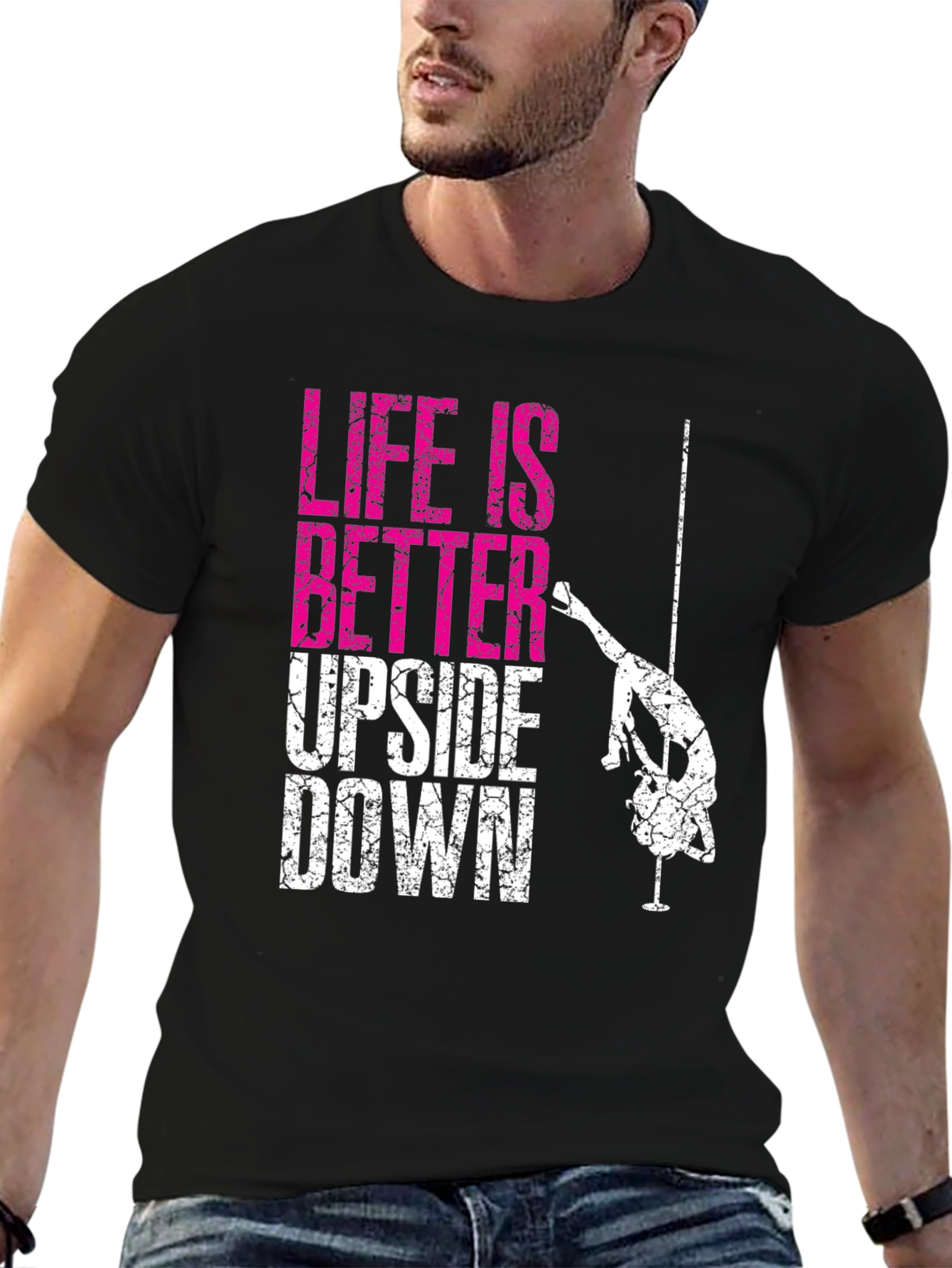 Life is Better Upside Down Pole Dancing Graphic Tee