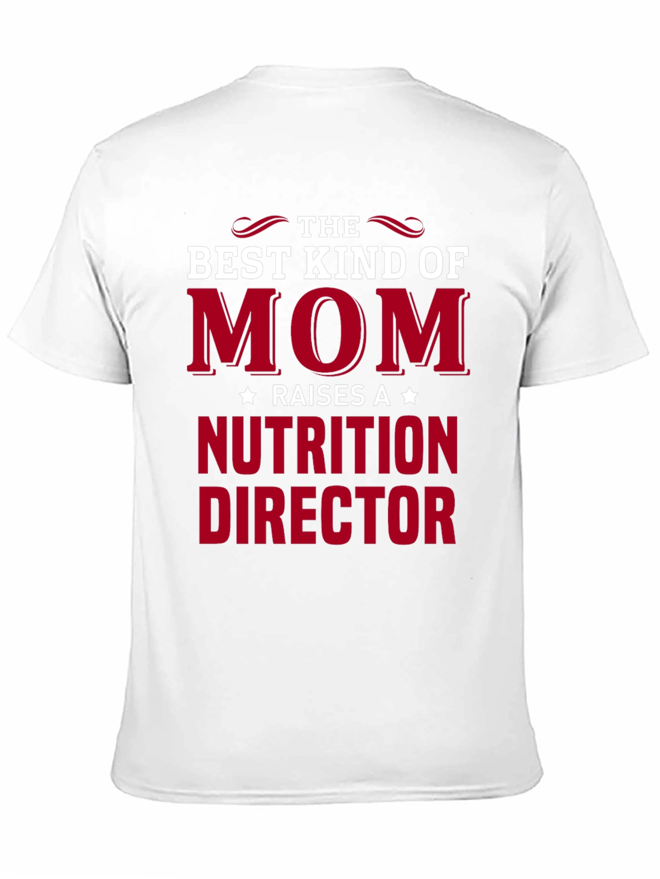 Best Kind of Mom Nutrition Director T-Shirt