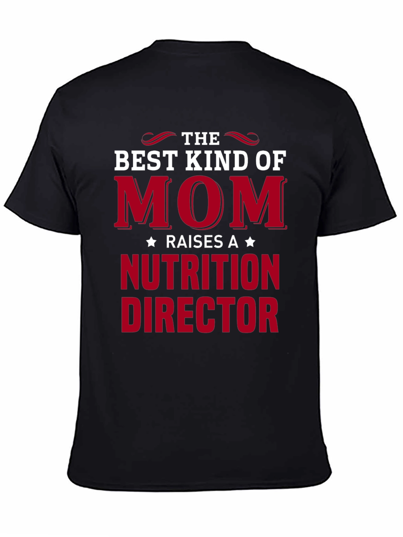 Best Kind of Mom Nutrition Director T-Shirt