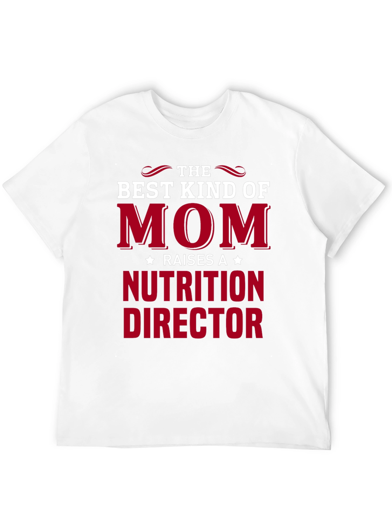 Best Kind of Mom Nutrition Director T-Shirt