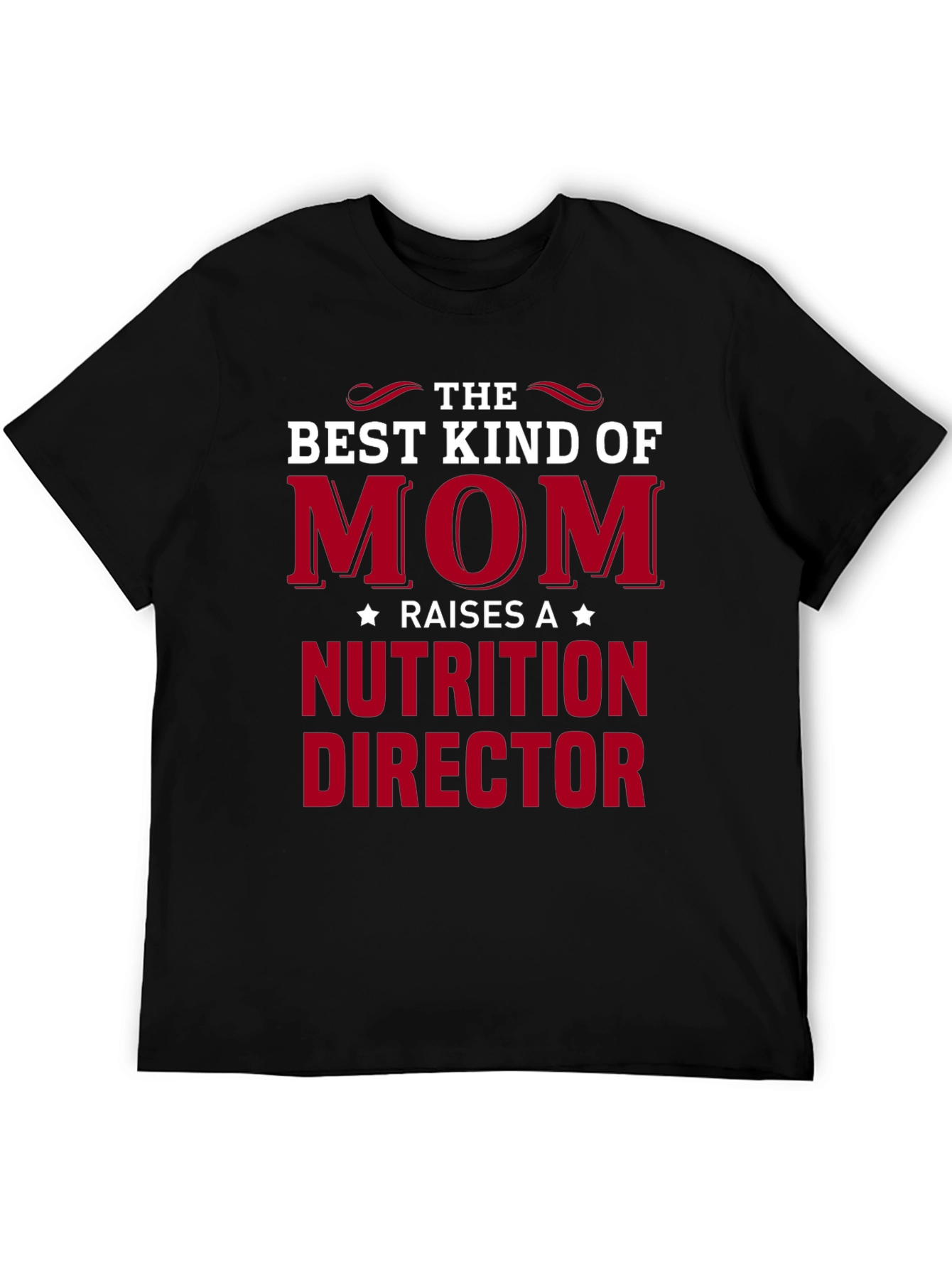 Best Kind of Mom Nutrition Director T-Shirt