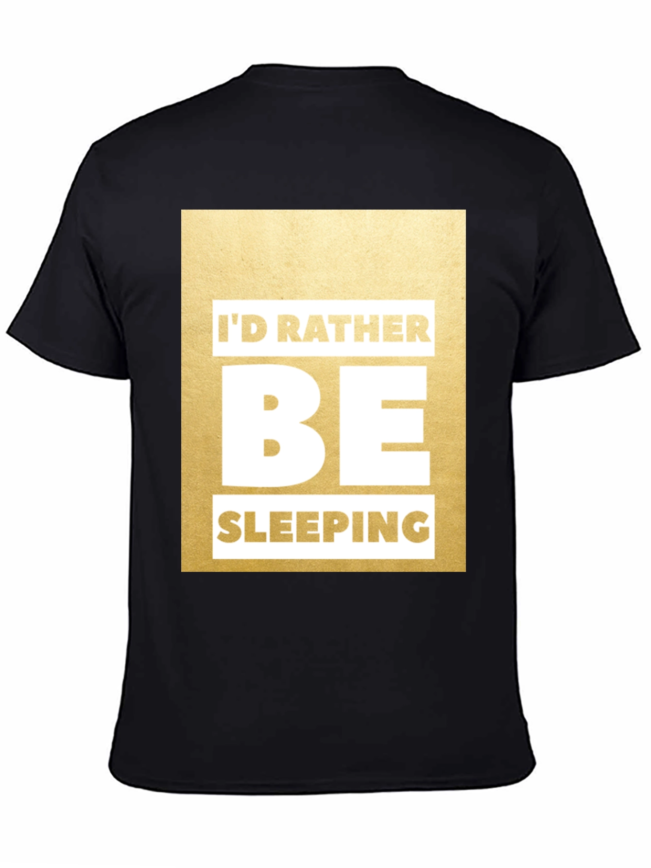 Funny Id Rather Be Sleeping Graphic Tee