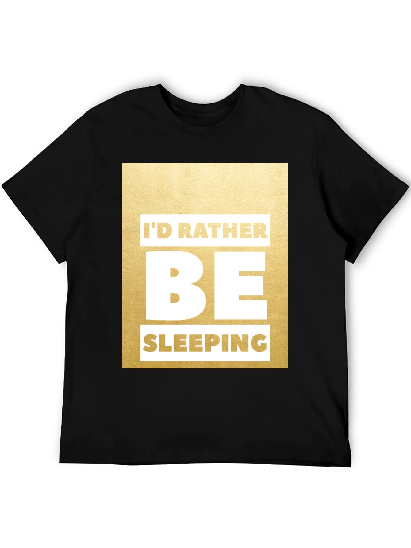 Funny Id Rather Be Sleeping Graphic Tee