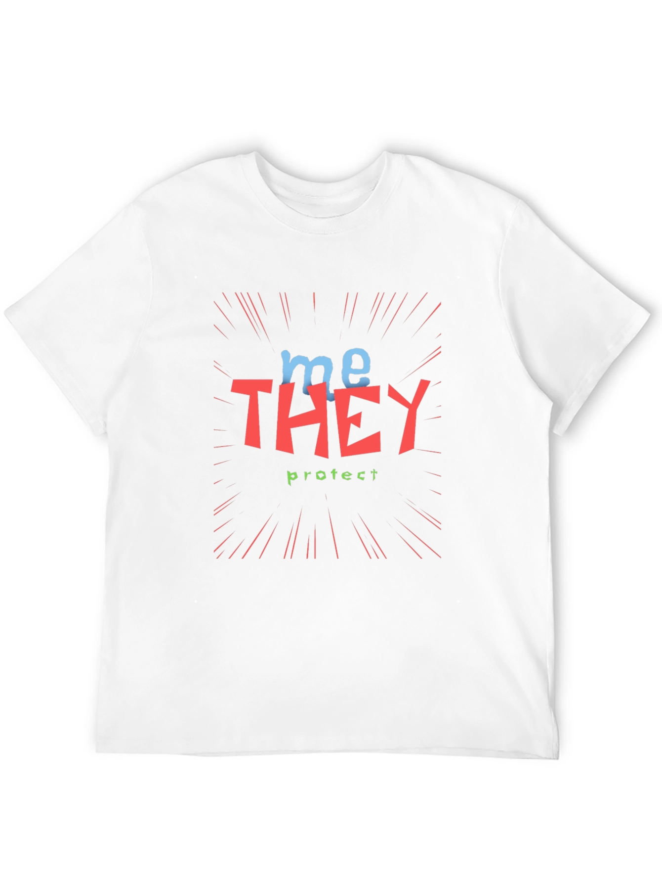 Me They Protect Graphic Tee - Unisex