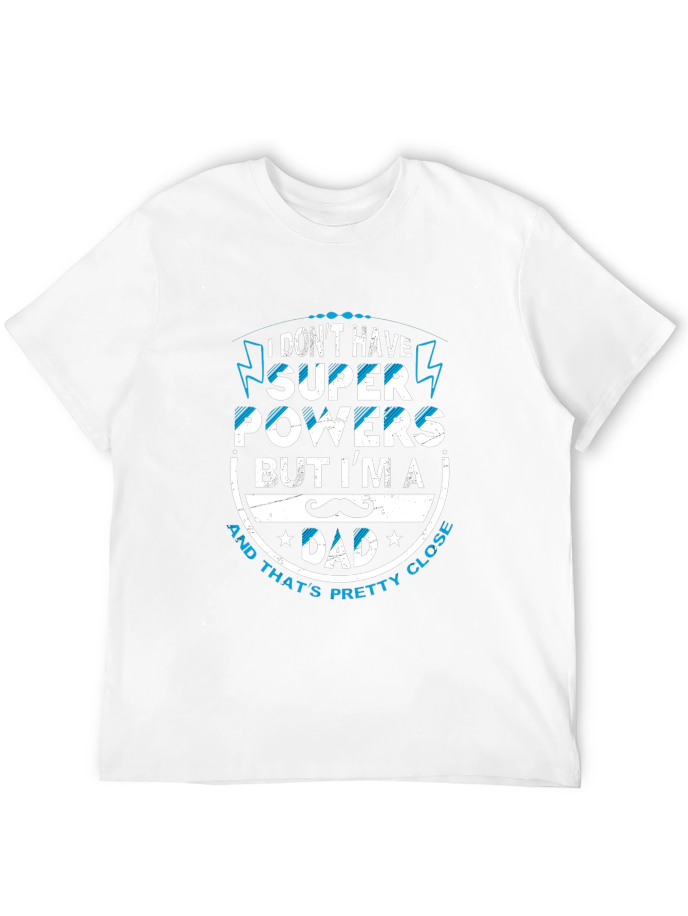 Super Dad T-Shirt - Perfect Fathers Day Gift!