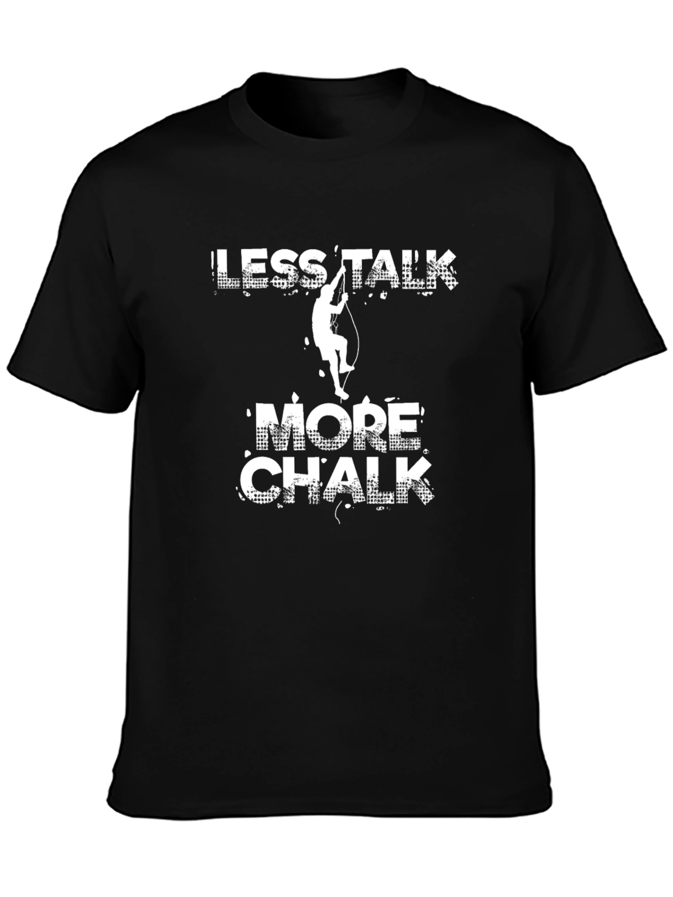 Less Talk More Chalk Climbing T-Shirt