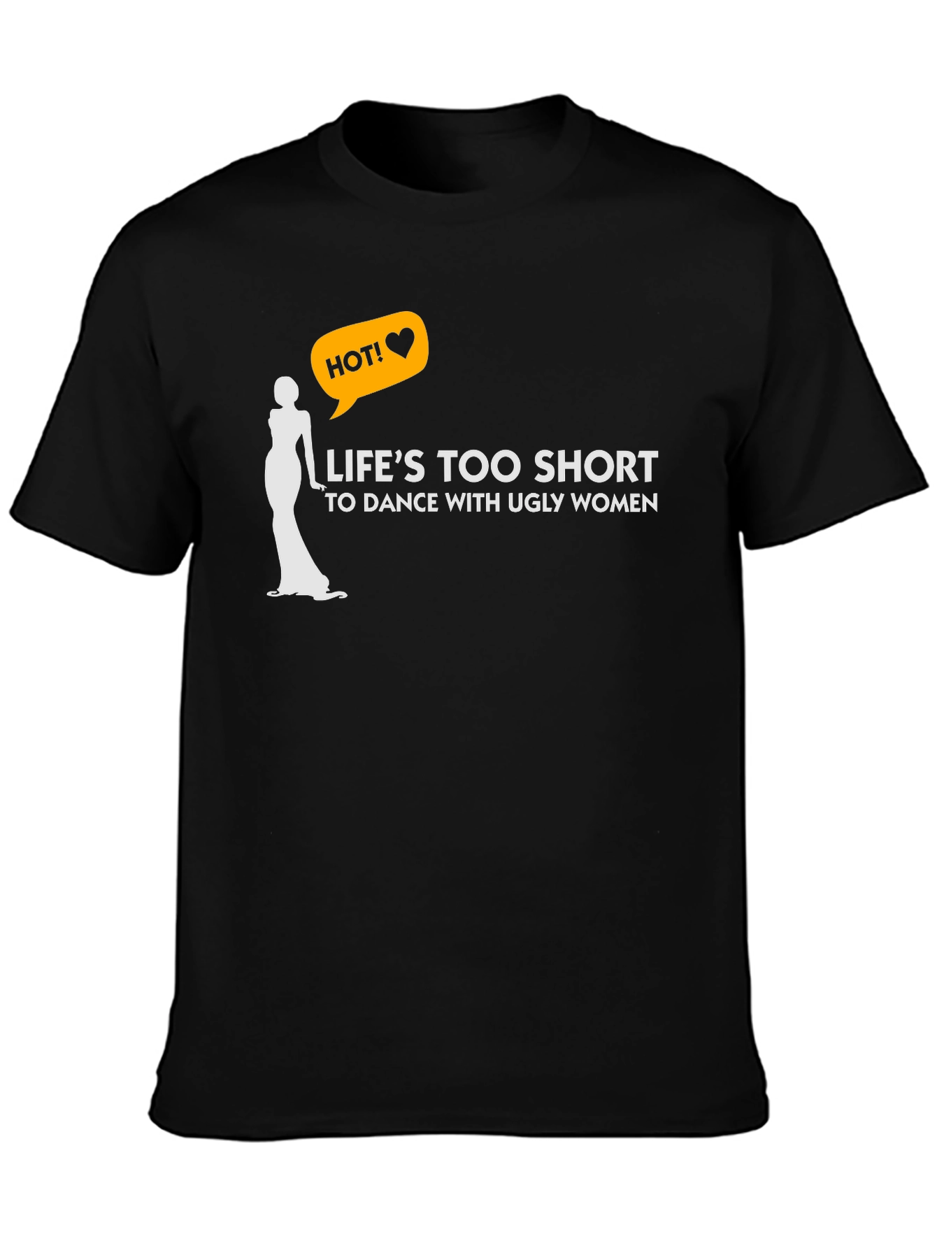 Lifes Too Short Graphic T-Shirt